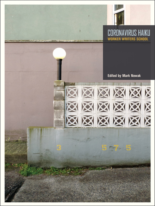 Title details for Coronavirus Haiku by Worker Writers School - Available